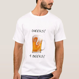 Cheers 4 beers - T-shirt