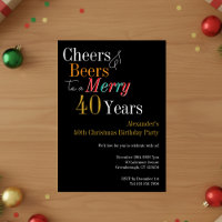 Cheers and Beers Merry 40th Christmas Birthday