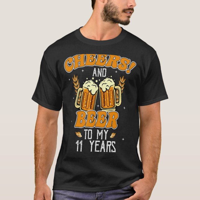 Cheers And Beers To 11 Years 11th  Birthday Party T-Shirt (Front)