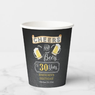 Cheers and Beers to 30 Years Birthday Party  Paper Cups