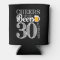 Cheers and Beers to 30 Years Can Cooler