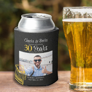 Cheers and beers to 30 years men birthday photo can cooler