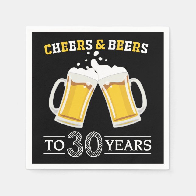 Cheers and Beers to 30 Years Napkin (Front)
