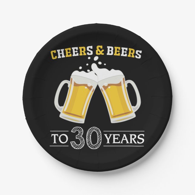 Cheers and Beers to 30 Years Paper Plate (Front)