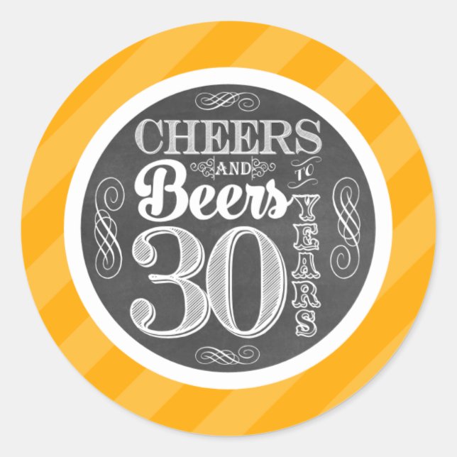 Cheers and Beers to 30 Years Round Stickers Labels (Front)