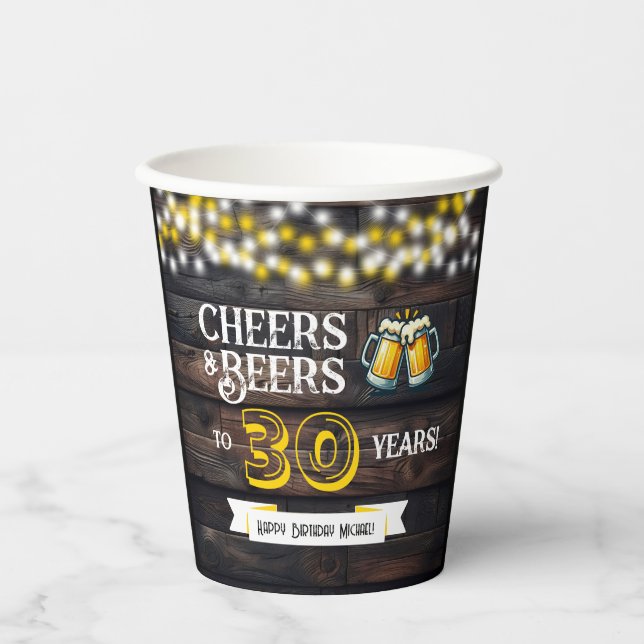 Cheers and Beers to 30 Years Rustic Birthday Paper Cups (Front)