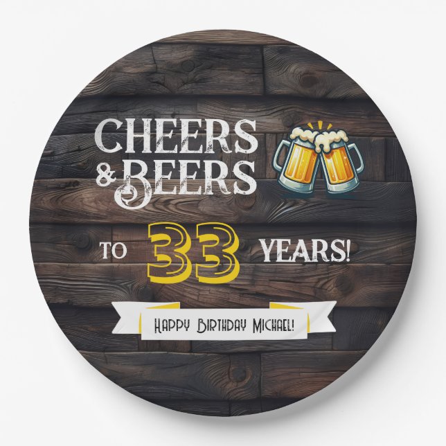 Cheers and Beers to 33 Years Rustic Birthday Paper Plate (Front)