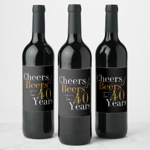Cheers and beers to 40 years party favor wine label