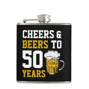 Cheers and beers to 50 Years 50th birthday  Hip Flask