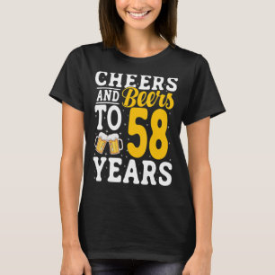 Cheers and Beers To 58 Years Beer Drinking 58 Year T-Shirt