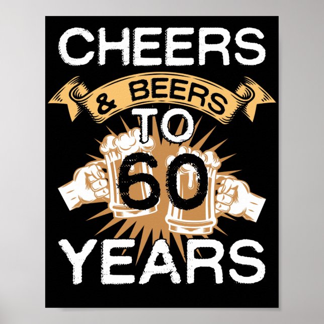 Cheers and Beers to 60 Years Born In 1962 Poster (Front)