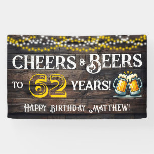 Cheers and Beers to 62 Years Birthday Party Banner