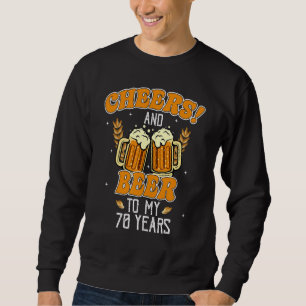 Cheers And Beers To 70 Years 70th Birthday Party Sweatshirt