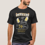 Cheers and Beers to 70 Years Birthday Party T-Shirt<br><div class="desc">Celebrate your 70th Birthday in style with this rustic "Cheers and Beers" vintage barroom look design.  Composite design by Holiday Hearts Designs (rights reserved).</div>