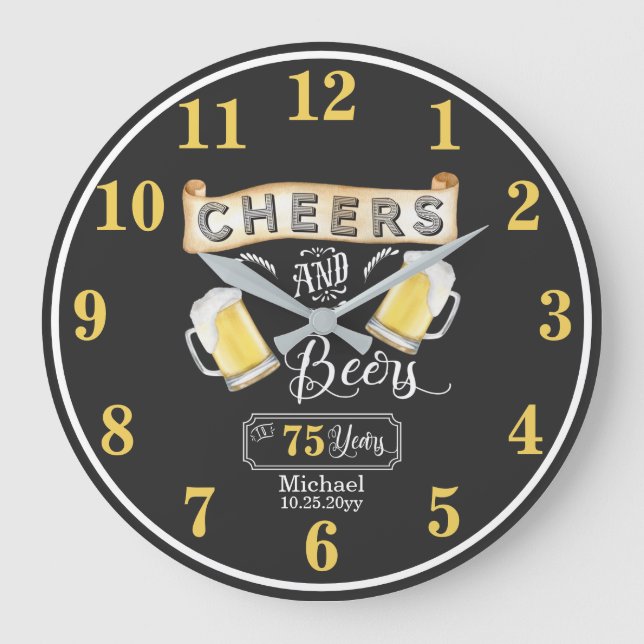 Cheers and Beers to 75 Years Birthday  Large Clock (Front)