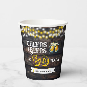 Cheers and Beers to 80 Years Rustic Birthday Paper Cups