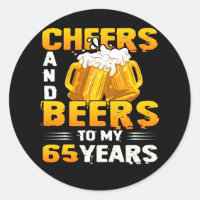 Cheers And Beers To My 65 Years 65th Birthday Gift