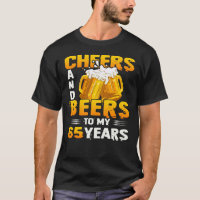 Cheers And Beers To My 65 Years 65th Birthday Gift