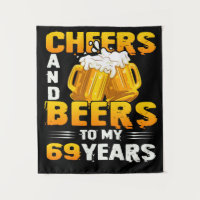 Cheers And Beers To My 69 Years 69th Birthday Gift