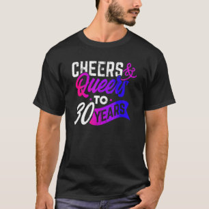 Cheers And Queers To 30 Years Bisexual Pride 30th T-Shirt
