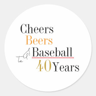 Cheers Beers and Baseball 40th Birthday Party Classic Round Sticker
