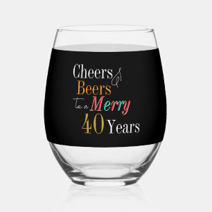 Cheers Beers Merry 40th Christmas Birthday Party Stemless Wine Glass