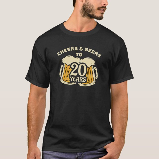 Cheers Beers To 20 Years Son Or Brother Birthday T-Shirt (Front)