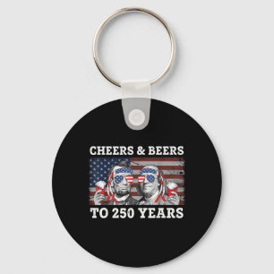 Cheers Beers to 250 Years Lincoln Franklin July Key Ring