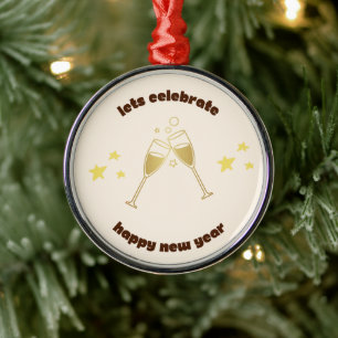 Cheers champagne glasses New Years message Metal Ornament