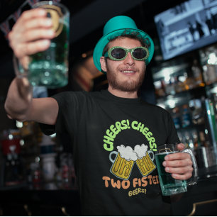 CHEERS! CHEERS! Two Fisted Beers St. Patrick's Day T-Shirt