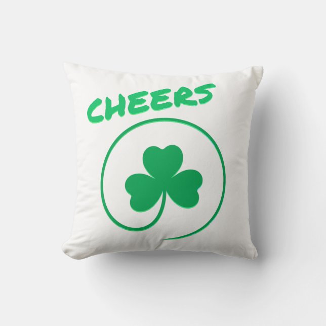 Cheers Clover Shamrock Irish Green St Patricks Day Cushion (Front)