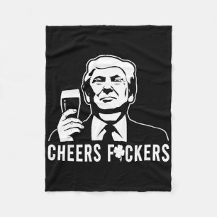 Cheers Donald Trump St Patricks Day Cheers Ers  Fleece Blanket