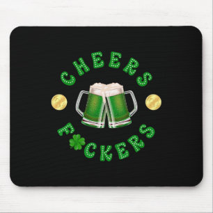Cheers Ers Funny St Patricks Day Irish Drinking 4 Mouse Pad