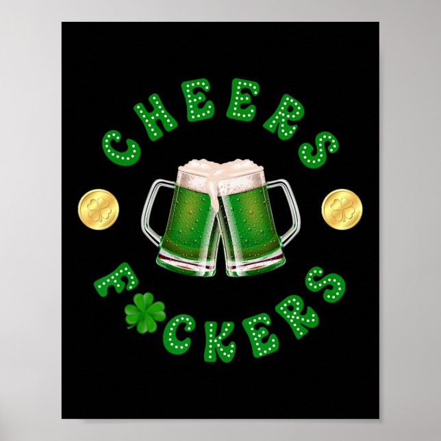 Cheers Ers Funny St Patricks Day Irish Drinking 4  Poster (Front)