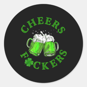 Cheers Ers Funny St Patricks Day Irish Drinking 7 Classic Round Sticker