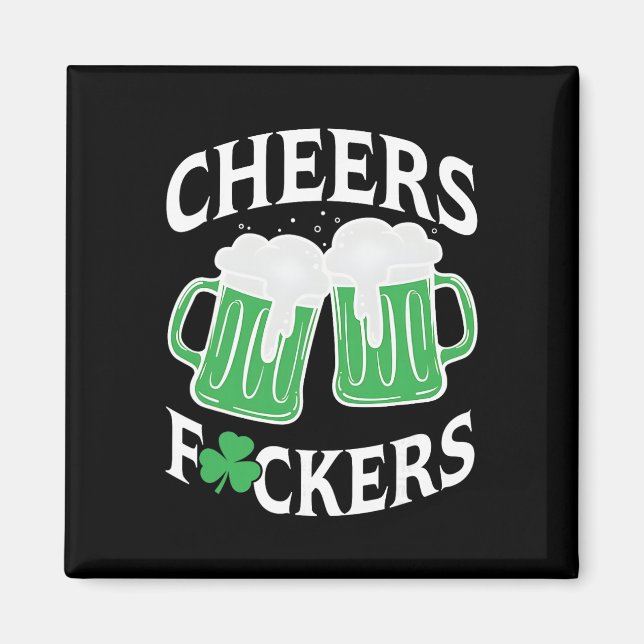 Cheers Ers Shamrock, Funny Drinking, St Patricks D Magnet (Front)
