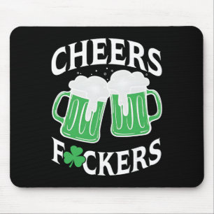 Cheers Ers Shamrock, Funny Drinking, St Patricks D Mouse Pad