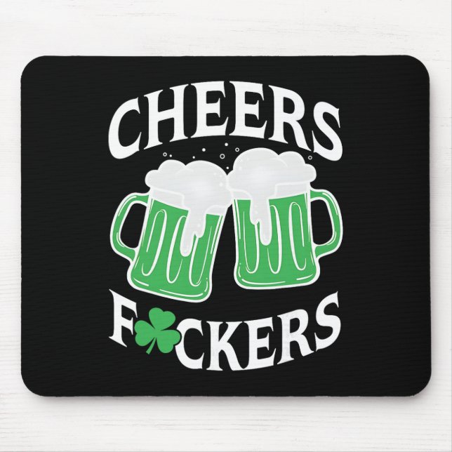 Cheers Ers Shamrock, Funny Drinking, St Patricks D Mouse Pad (Front)