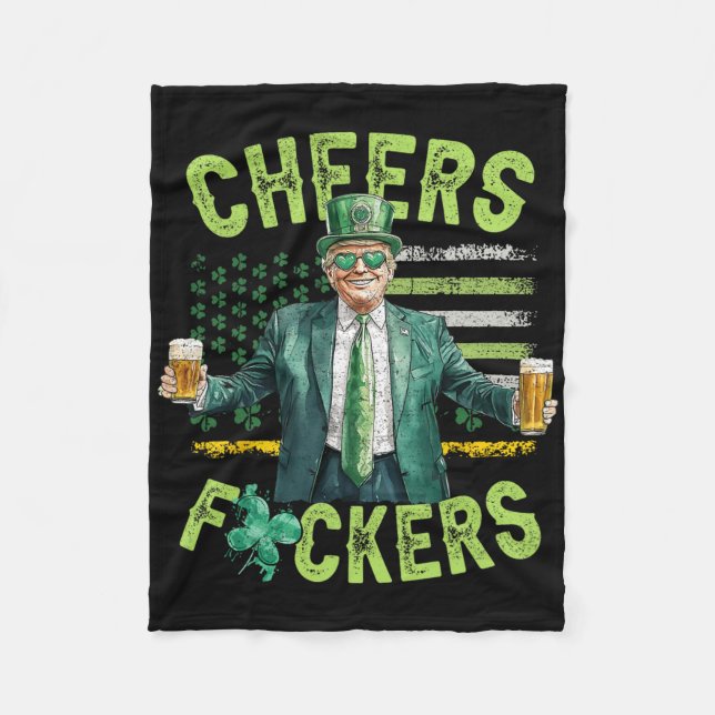 Cheers Ers St Patrick's Day Funny Beer Drinking Tr Fleece Blanket (Front)