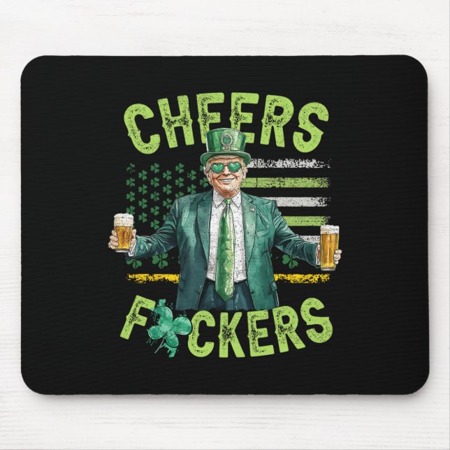 Cheers Ers St Patrick's Day Funny Beer Drinking Tr Mouse Pad (Front)