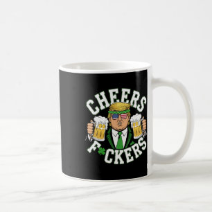 Cheers Ers St Patricks Day Funny Beer Drinking Tru Coffee Mug