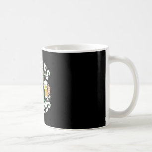 Cheers Ers St Patricks Day Funny Beer Drinking Tru Coffee Mug