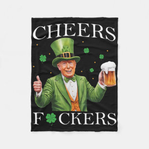 Cheers Ers St Patricks Day Funny Beer Drinking Tru Fleece Blanket