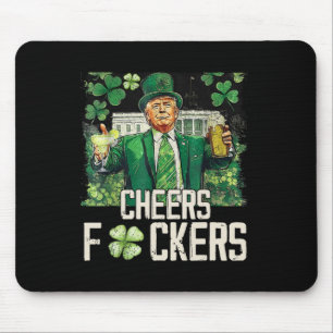 Cheers Ers St Patricks Day Funny Beer Drinking Tru Mouse Pad