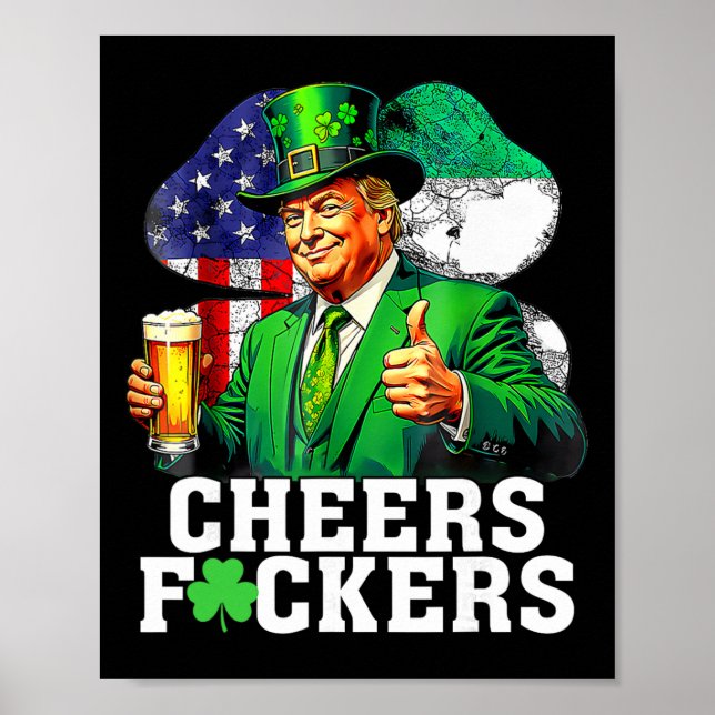 Cheers Ers St Patricks Day Funny Beer Drinking Tru Poster (Front)