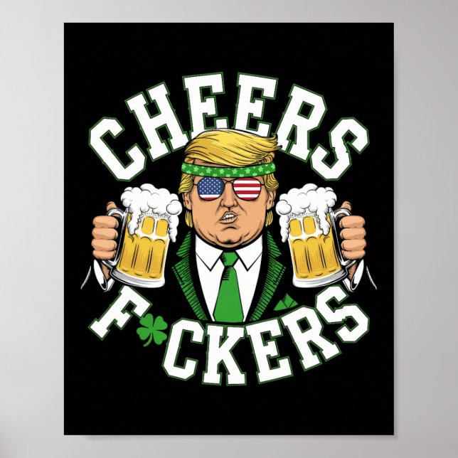 Cheers Ers St Patricks Day Funny Beer Drinking Tru Poster (Front)