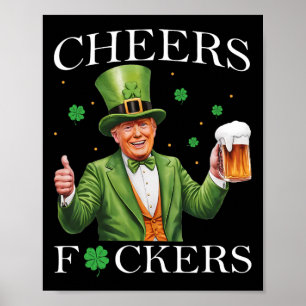 Cheers Ers St Patricks Day Funny Beer Drinking Tru Poster