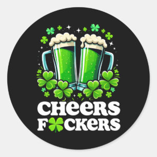 Cheers Ers St Patrick's Day Funny Men Beer Drinkin Classic Round Sticker