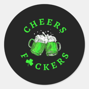 Cheers Ers St Patricks Day Men Women Beer Drinking Classic Round Sticker