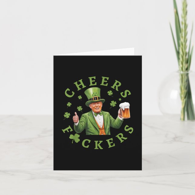 Cheers F.ckers St Patricks Day Funny Beer Drinking Card (Front)